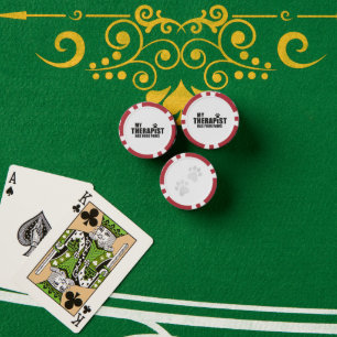 Funny Dog Mom Dad Gift! My Therapist Has Four Paws Poker Chips