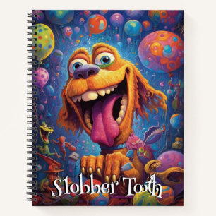 Funny Dog Monster: Slobber Tooth Notebook