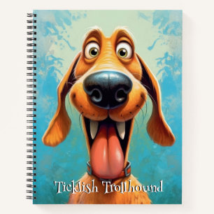 Funny Dog Monster Ticklish Trollhound Notebook