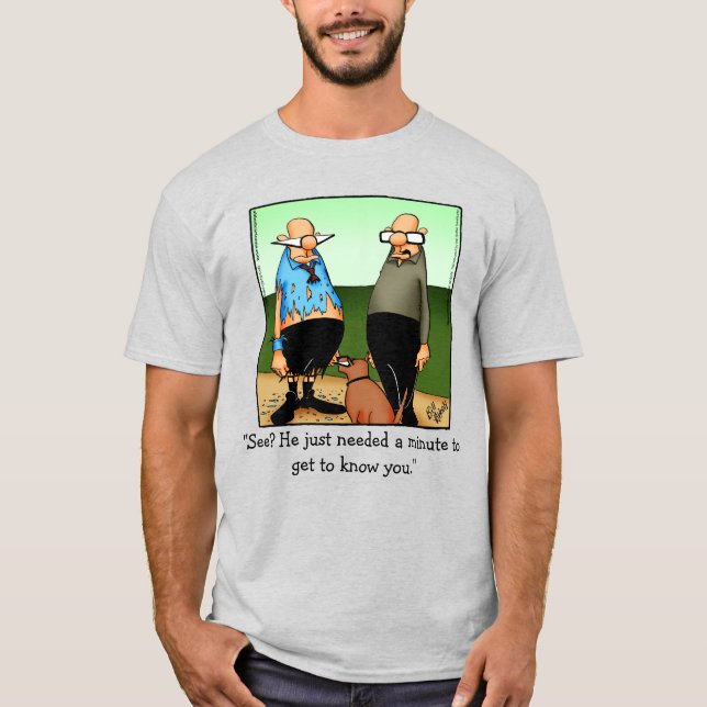 Funny Dog Owner Humour Tee Shirt (Front)