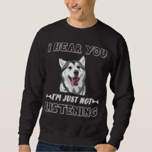Funny Dog Owner Stubborn Husky Sweatshirt