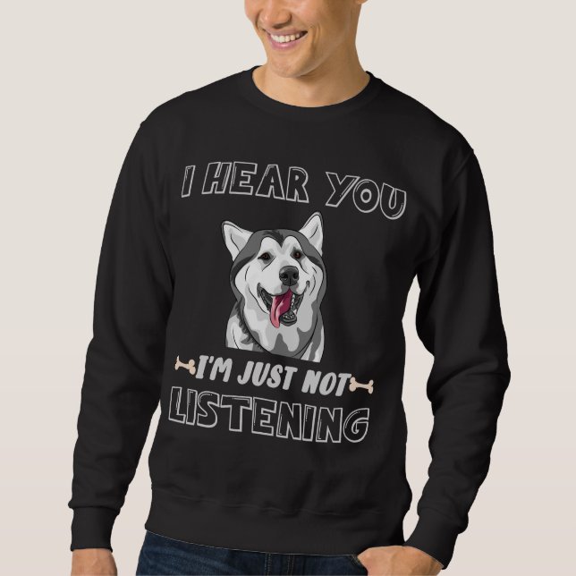 Funny Dog Owner Stubborn Husky Sweatshirt (Front)