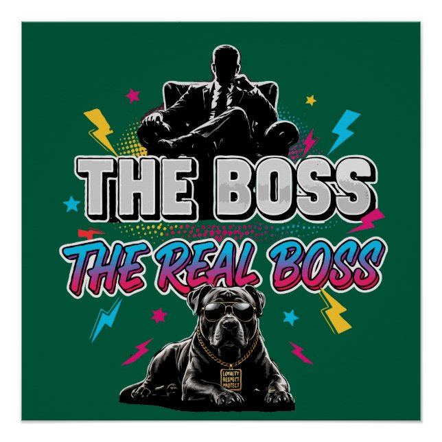 Funny Dog Owner "The Real Boss" Pitbull Design Poster (Front)