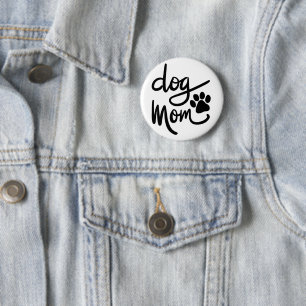 Funny Dog Paw Dog Mum 6 Cm Round Badge