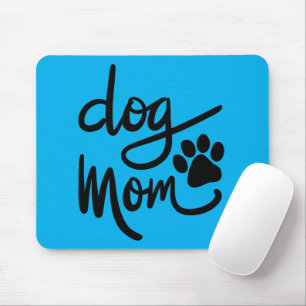 Funny Dog Paw Dog Mum Mouse Pad