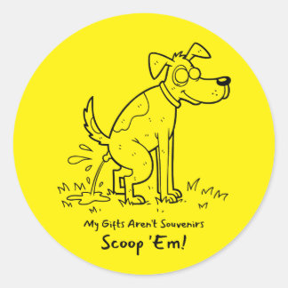 Funny Dog Peeing 'My Gifts Aren't Souvenirs' Classic Round Sticker