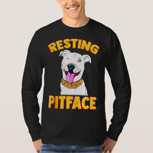 Funny Dog Pitbull Resting Pit Face For Men Women T-Shirt