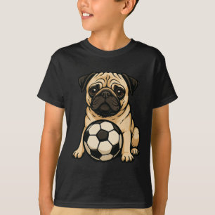 Funny Dog Pug With A Soccer Ll T-Shirt