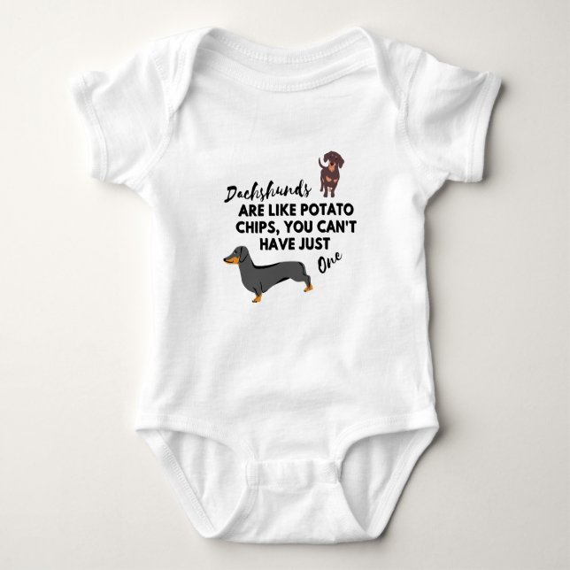 funny Dog Quote: Dachshunds and Potato Chips  Baby Bodysuit (Front)