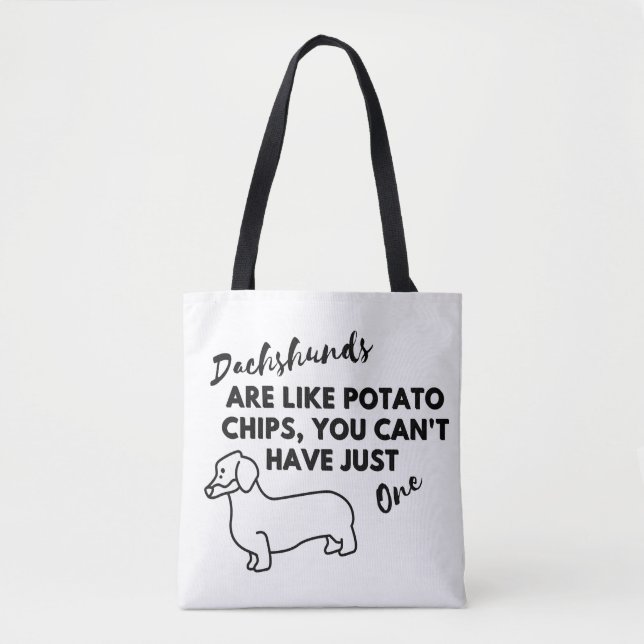 Funny Dog Quote: Dachshunds and Potato Chips  Tote Bag (Front)