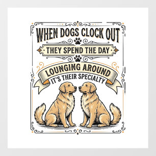 Funny Dog Quote Vintage Engraving Lounging Pups Sh