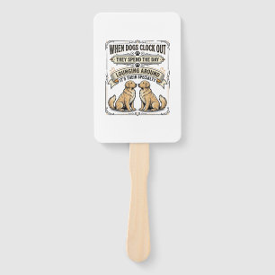 Funny Dog Quote Vintage Engraving Lounging Pups Sh Hand Fan