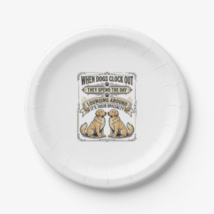 Funny Dog Quote Vintage Engraving Lounging Pups Sh Paper Plate