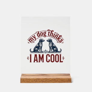 Funny Dog Quote Vintage Engraving T-Shirt Design_1 Acrylic Sign