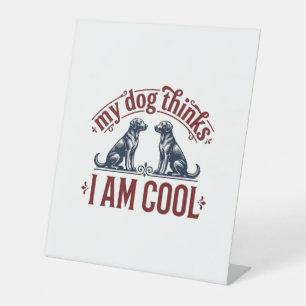 Funny Dog Quote Vintage Engraving T-Shirt Design_1 Pedestal Sign