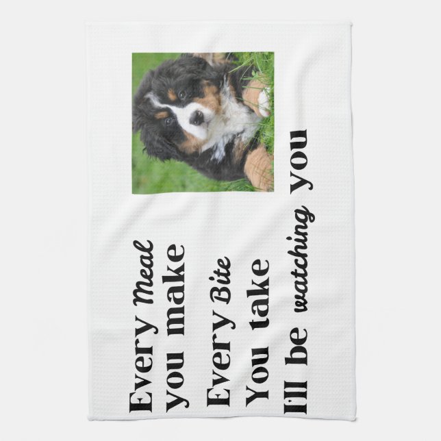 Funny Dog Saying Photo Kitchen Towel (Vertical)