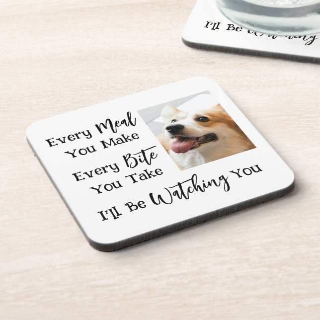 Funny Dog Saying Your Photo Coaster (Left Side)