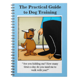 Funny Dog Training Humour Notebook