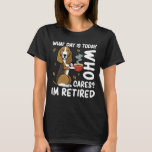 Funny Dog What Day Is Today Who Cares I'm Retired T-Shirt<br><div class="desc">This "What Day Is Today Who Cares I'm Retired" is a funny retirement design showing a cute Dog holding a cup of coffee,  a great gift for retired,  mothers,  grandmothers,  grandmas,  and friends. a hilarious gift for wearing to holidays and celebrations.</div>