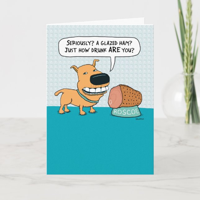 Funny Dog With Glazed Ham Birthday Card (Front)