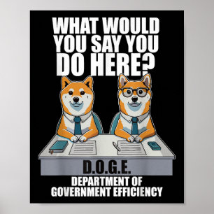 Funny Doge Meme D.o.g.e, Department Of Government  Poster