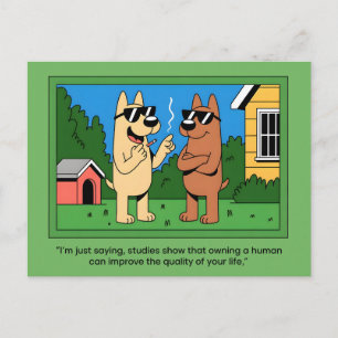 Funny Dogs Owning Human Cartoon Quote Postcard