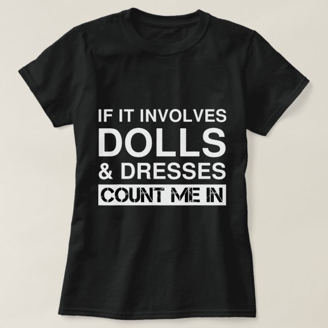 Funny Dolls And Dresses Doll Collector (Design Front)