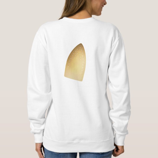 Funny Domestic Goddess Ironing Burn Mark Sweatshir Sweatshirt (Back)