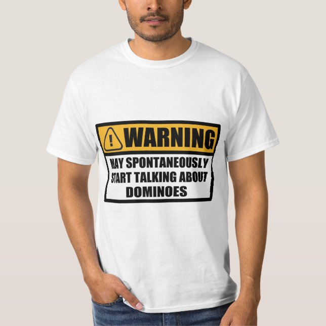 Funny Dominoes Player Spontaneously Warning Gift T-Shirt (Front)