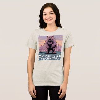 Funny Don’t Poke The Bear T-Shirt – Women’s Editio Tri-Blend Shirt