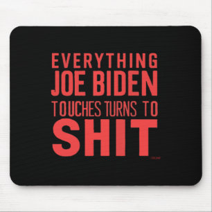 Funny Donald Trump 2024 Everything Joe Biden Touch Mouse Pad
