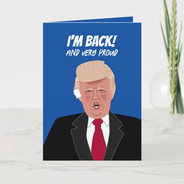 Funny Donald Trump Bandaged Ear Happy Birthday Card (Front)