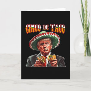 Funny Donald Trump Cinco De Mayo - Funny Trump Cin Card