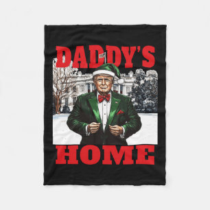 Funny Donald Trump Daddy's Home White House Christ Fleece Blanket