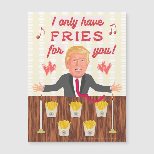 Funny Donald Trump Fast Food Fries Valentine's Day (Front)