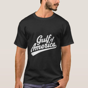 Funny Donald Trump Gulf Of United States Of T-Shirt