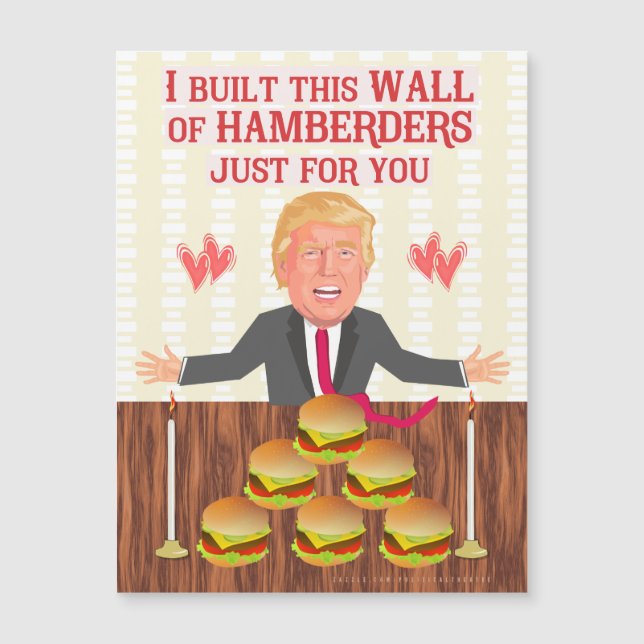 Funny Donald Trump Hamberders Wall Valentine's Day (Front)