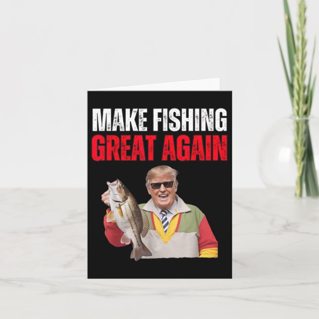 Funny Donald Trump Make Fishing Great Again Fisher Card (Front)