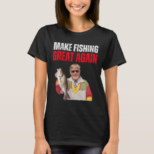 Funny Donald Trump Make Fishing Great Again Fisher T-Shirt