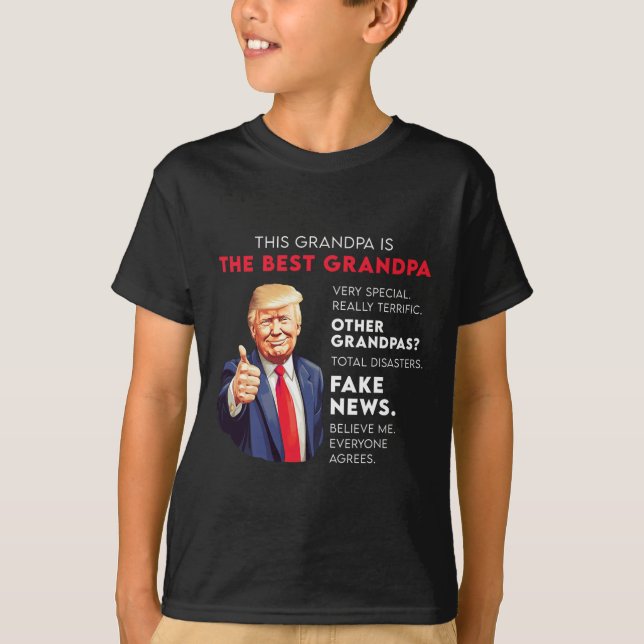 Funny Donald Trump Quote For Conservative Grandpa  T-Shirt (Front)
