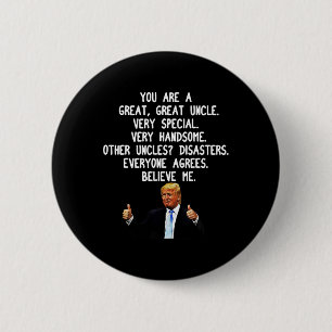 Funny Donald Trump Uncle Gag Gift Conservative Unc 6 Cm Round Badge