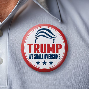 Funny Donald Trump - We shall Overcomb 6 Cm Round Badge