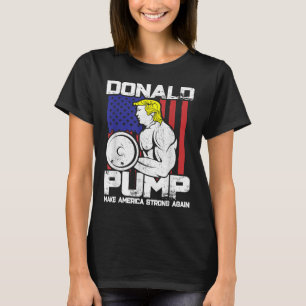 Funny Donald Trump Weight Lifting Workout Gym T-Shirt