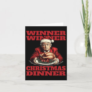 Funny Donald Trump Winner Winner Christmas Dinner  Card