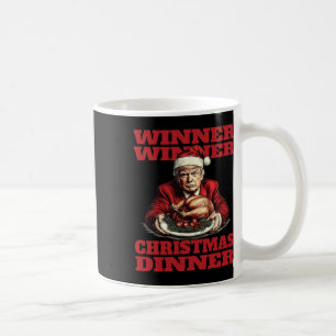 Funny Donald Trump Winner Winner Christmas Dinner  Coffee Mug