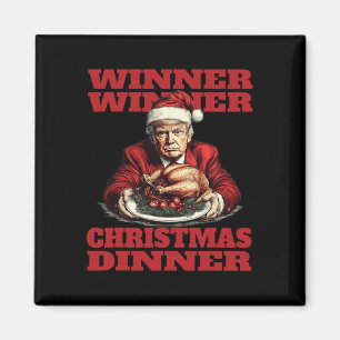 Funny Donald Trump Winner Winner Christmas Dinner Magnet
