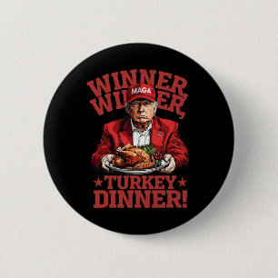 Funny Donald Trump Winner Winner Turkey Dinner Tha 6 Cm Round Badge