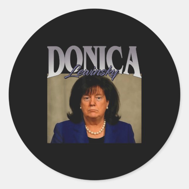 Funny Donica Lewinsky Meme Shirt Big Beautiful Bil Classic Round Sticker (Front)