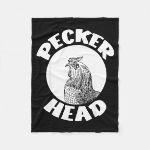 Funny Don't Be A Clucking Pecker Head Chicken Farm Fleece Blanket
