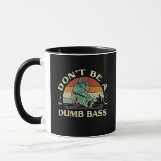 Funny Don't Be a Dumb Bass Retro Fishing Pun Mug